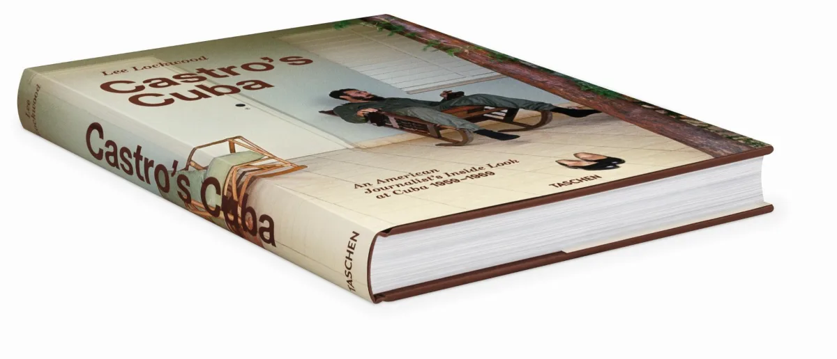 TASCHEN Lee Lockwood. Castro’s Cuba. An American Journalist’s Inside Look at Cuba, 1959–1969 Begrenztes Angebot